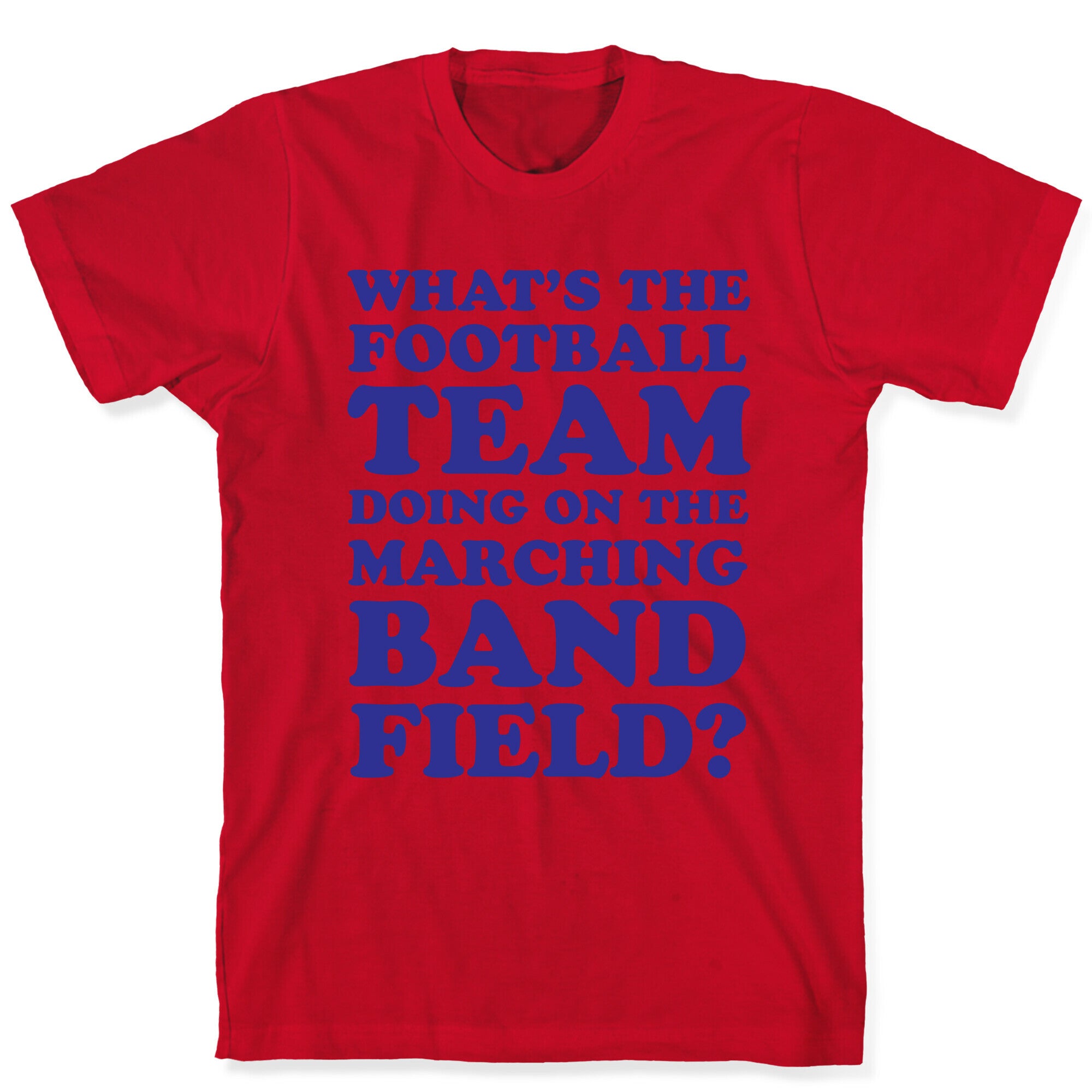 What's The Football Team Doing T-Shirt
